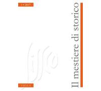 Il mestiere di storico (2017). Vol. 1