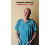 Il mestiere di uomo - Veronesi Umberto