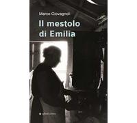 Il mestolo di Emilia. Nuova ediz.