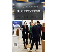 Il metaverso. Spiegato a mia nonna che avrebbe compiuto 100 anni