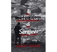 Il metereologo di Sarajevo