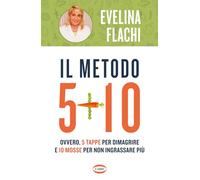 IL METODO 5 + 10 - FLACHI EVELINA - Cairo
