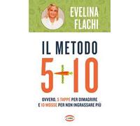 IL METODO 5 + 10 - FLACHI EVELINA - Cairo