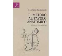 Il metodo al tavolo anatomico. Descartes e la medicina