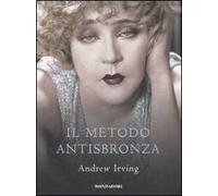 Il metodo antisbronza. Ediz. illustrata