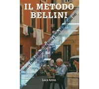 Il Metodo Bellini: (ovvero come ho ottimizzato Roma e Roma ha ottimizzato me)