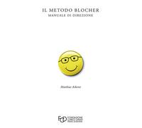 Il metodo Blocher. Manuale di direzione - 2015 - Armando Dadò Edi