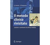 Il metodo clinico rivisitato: lezioni e seminari di clinica medica