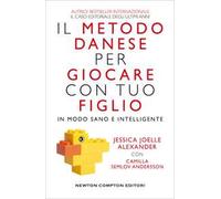 Il metodo danese per giocare con tuo figlio in modo sano e intelligente