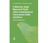 Il metodo degli elementi finiti nella modellazione meccanica