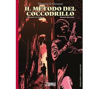 Il metodo del coccodrillo. Ediz. variant - de Giovanni Maurizio