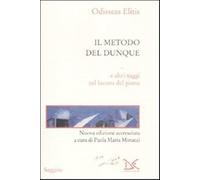 Il metodo del dunque e altri saggi sul lavoro del poeta - Elitis Odisseas