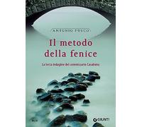 Il metodo della fenice. La terza indagine del commissario Casabona