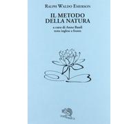 Il metodo della natura. Testo inglese a fronte