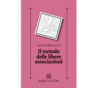 Il metodo delle libere associazioni - Semi Antonio A.