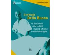 Il metodo Dello Buono nel trattamento delle mobilità muscolo-articolari e nel linfodrenaggio