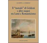 Il «metodo» di Goldoni e altre esegesi tra lumi e romanticismo