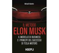 IL METODO ELON MUSK - VALENTIN MICHAEL - HOEPLI