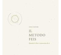 Il metodo Feis. Quando il cibo è conoscenza di sé