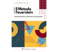 Il metodo Feuerstein: Caratteristiche, efficacia e caso pratico