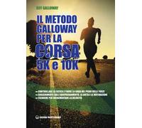 Il metodo Galloway per la corsa 5k e 10k