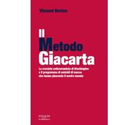 Il metodo Giacarta. La crociata anticomunista di Washington e il programma...