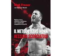 Il metodo Hard Work. Nessuna scorciatoia