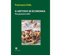 Il metodo in economia. Può generare miti?