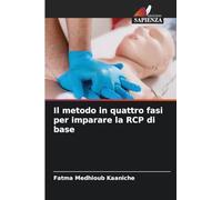 Il metodo in quattro fasi per imparare la RCP di base