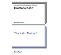 Il metodo Kahn-The Kahn method. Ediz. bilingue