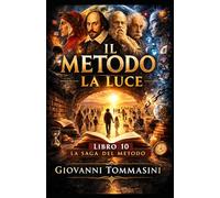 IL METODO - LA LUCE: Libro 10
