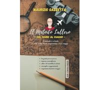 Il Metodo Lallero - Dal Sogno al Viaggio