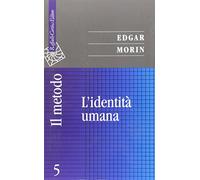 Il metodo. Vol. 5: L'identità umana