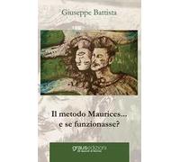 Il metodo Maurices... e se funzionasse?