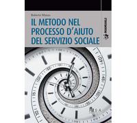 Il metodo nel processo d'aiuto del servizio sociale - Mazza Roberto