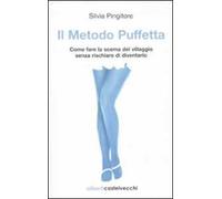 Il metodo Puffetta. Come fare la scema del villaggio senza rischiare di diventarlo