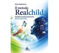 Il metodo Realchild. Ricerca clinica applicata in età evolutiva