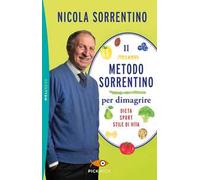 Il metodo Sorrentino per dimagrire. Dieta, sport, stile di vita