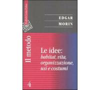 Il metodo. Vol. 4 - Morin Edgar