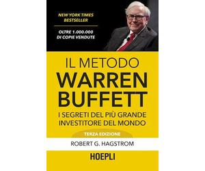 IL METODO WARREN BUFFETT - HAGSTROM ROBERT G. - HOEPLI
