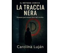 Il metodo Zorvic: La traccia nera