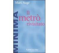 Il metrò rivisitato