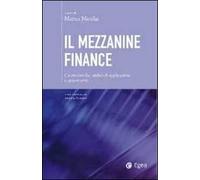 Il mezzanine finance. Caratteristiche, ambiti di applicazione e opportunità