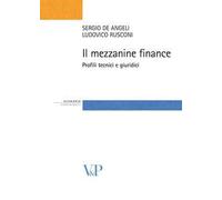 Il mezzanine finance. Profili tecnici e giuridici