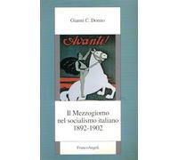 Il mezzogiorno nel socialismo italiano. 1892-1902 (Vol. 1)