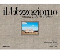 IL MEZZOGIORNO. PHOTO ULI WEBER - MIRREN HELEN - Electa