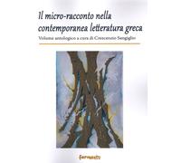 Il micro-racconto nella contemporanea letteratura greca - [Fermenti]