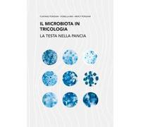 Il Microbiota in tricologia. La testa nella pancia