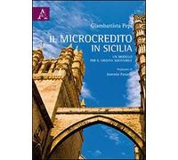 Il microcredito in Sicilia. Un modello di credito sociale