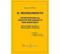 Il microcredito. Introduzione al credito per soggetti non bancabili